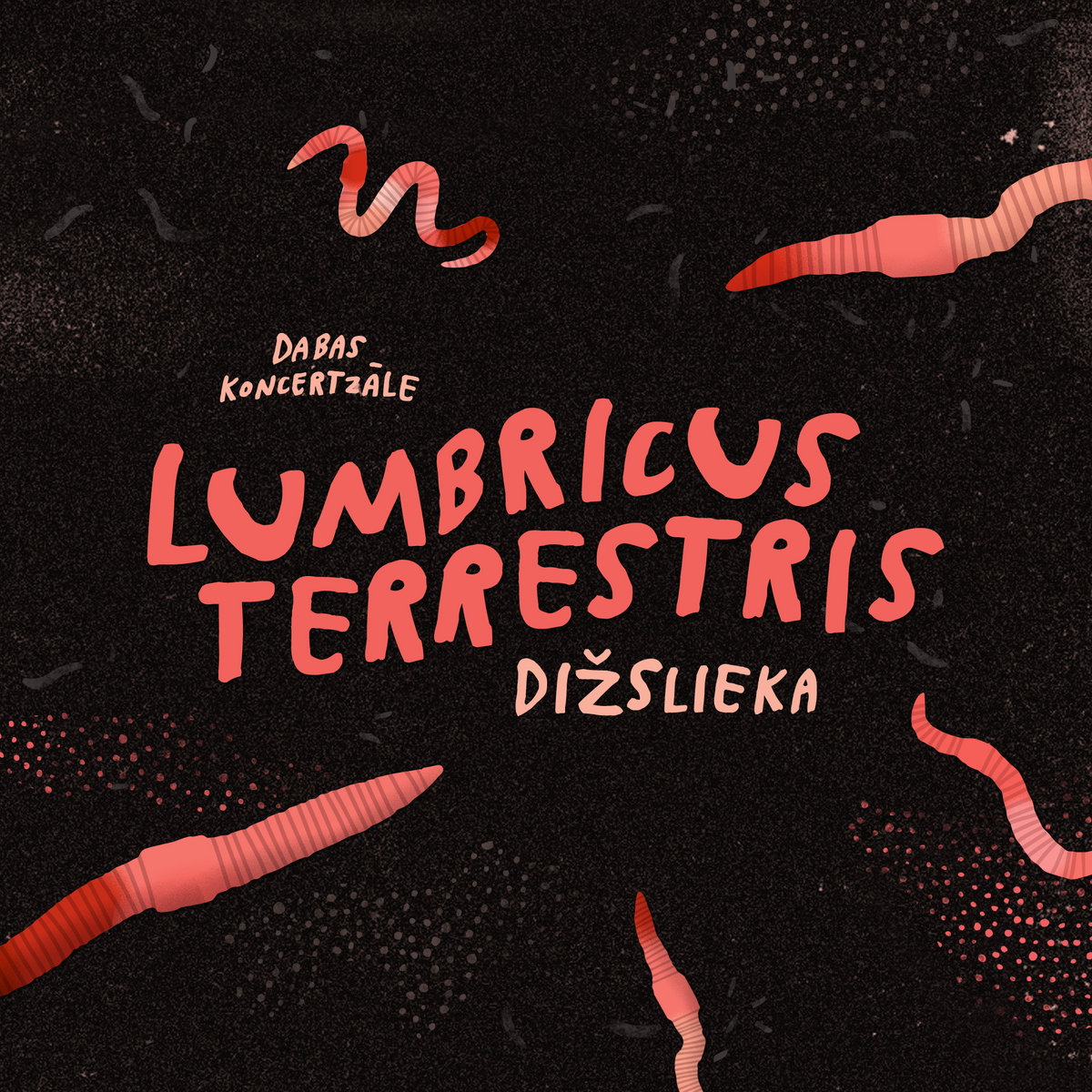 2017_Nature-Concerthall_Lumbricus-terrestris